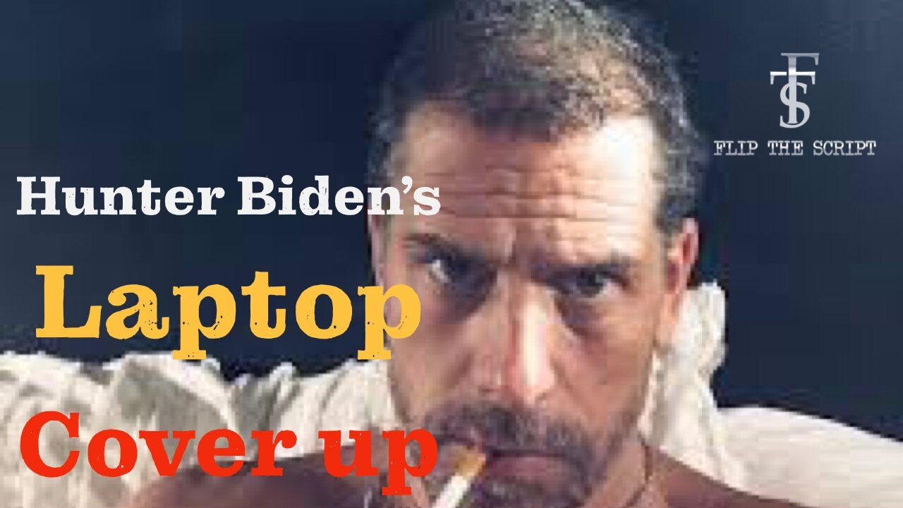 The Media, Big Tech, and The FBI Lied About Hunter Biden's Laptop