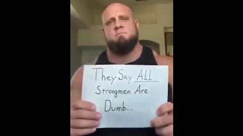 Strong men aren’t dumb￼