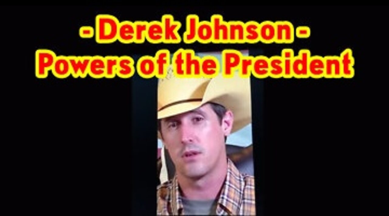 Derek Johnson Reveal "Powers of the President"