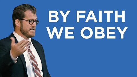 By Faith We Obey | Jared Longshore