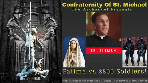 Fr. Altman - Fatima vs 3500 Armed Soldiers - Past Readings & Homily. May 2020 Sermon V.027