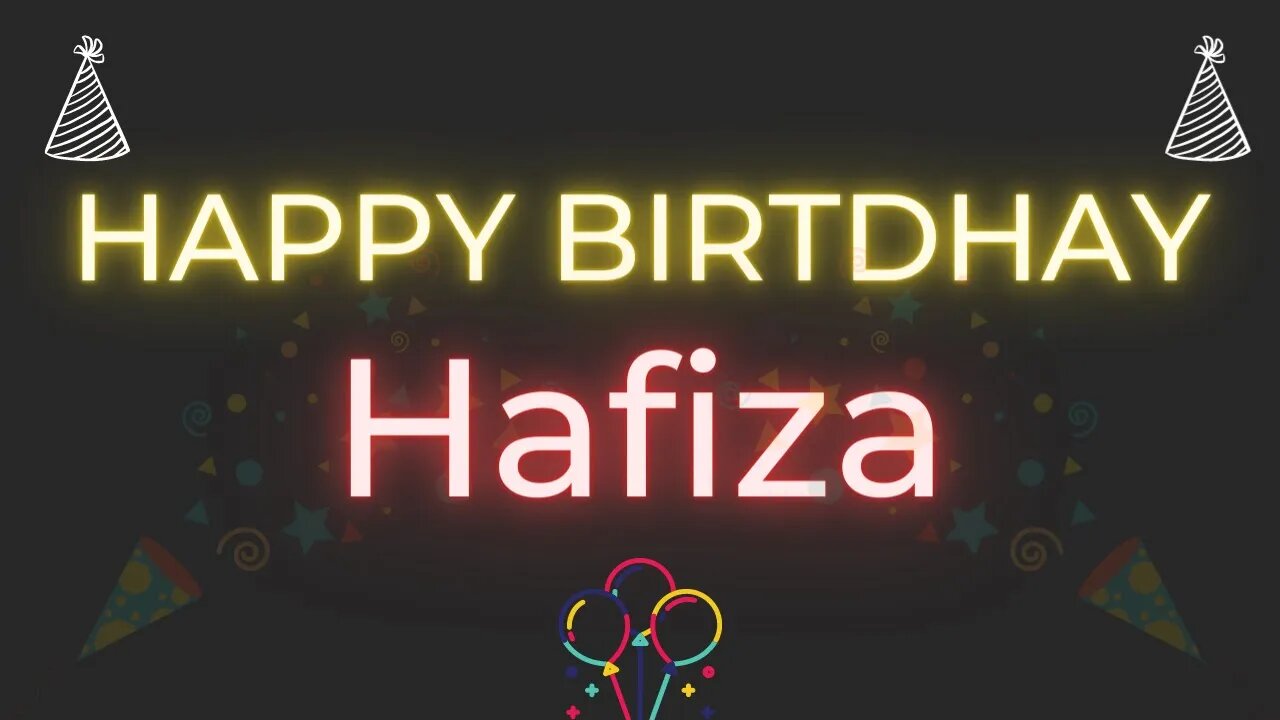 Happy Birthday to Hafiza - Birthday Wish From Birthday Bash