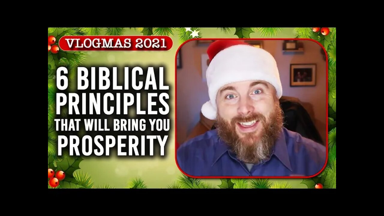 6 Biblical Principles of Prosperity | #VLOGMAS2021