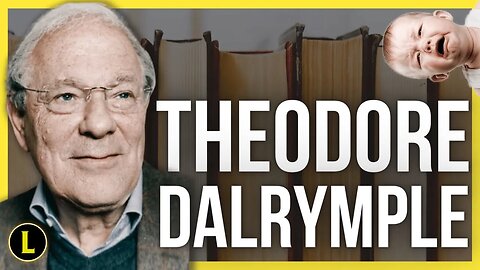 Você sabe quem é THEODORE DALRYMPLE?