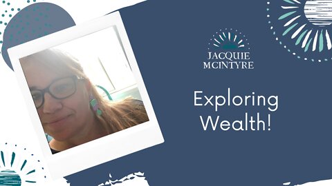 Exploring Wealth