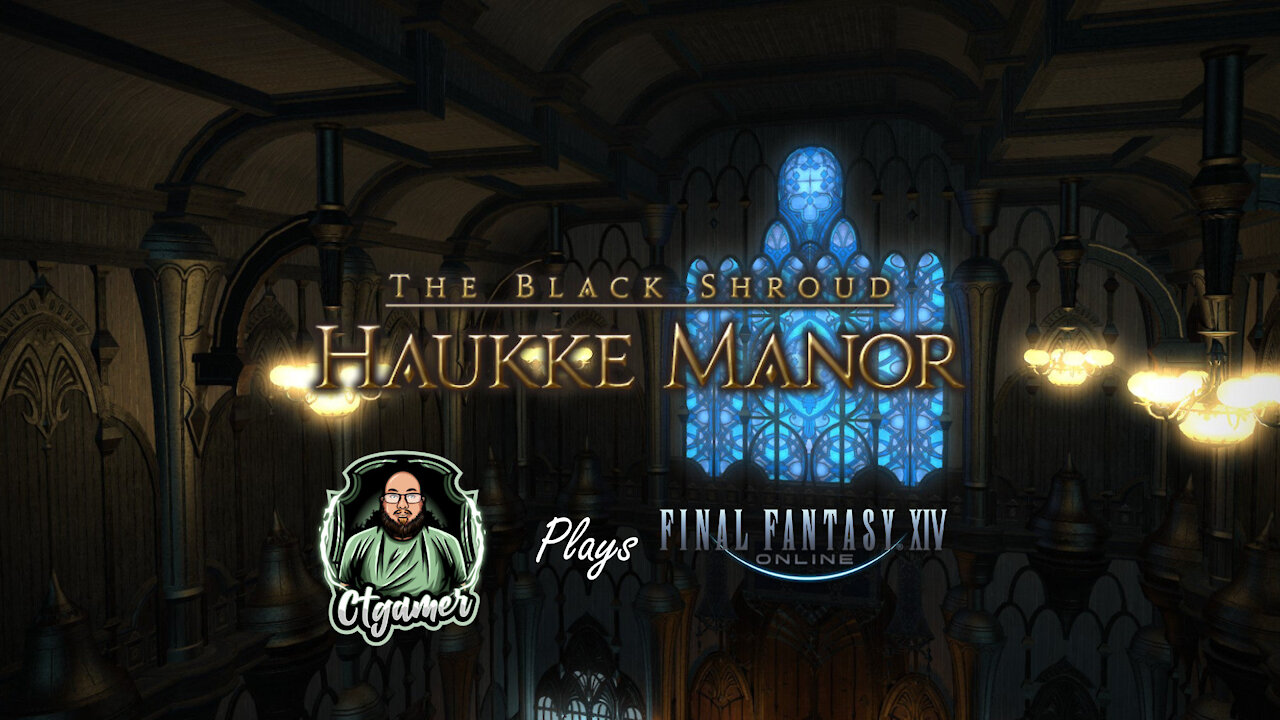 Haukke Manor - Gameplay Only - Final Fantasy XIV