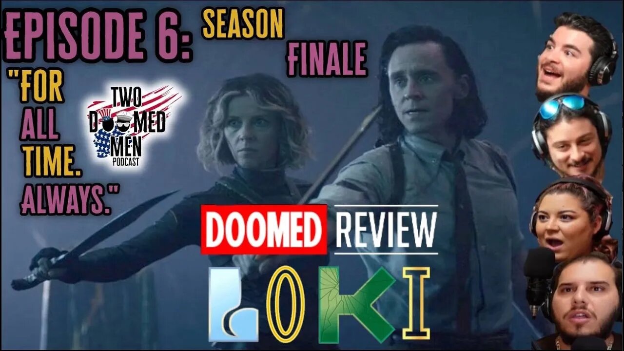 Loki Episode 6 "For All Time. Always." Season Finale Review