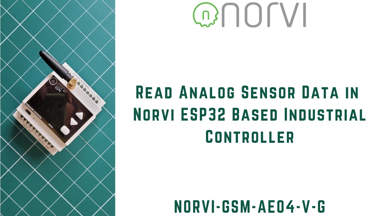 How to Read Analog Sensor Data in NORVI ESP32 Based Industrial Controller | Analog Input | 0-10V |