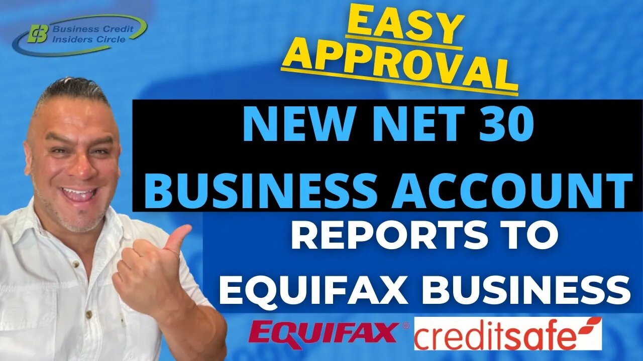 Easy Approval Net 30 Business Account | Reports to Equifax Business and Creditsafe | Business Credit