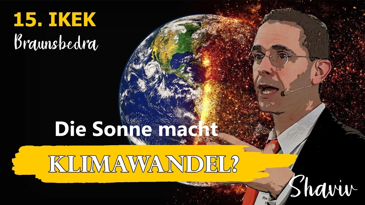 Nir Shaviv - Die Sonne macht den Klimawandel