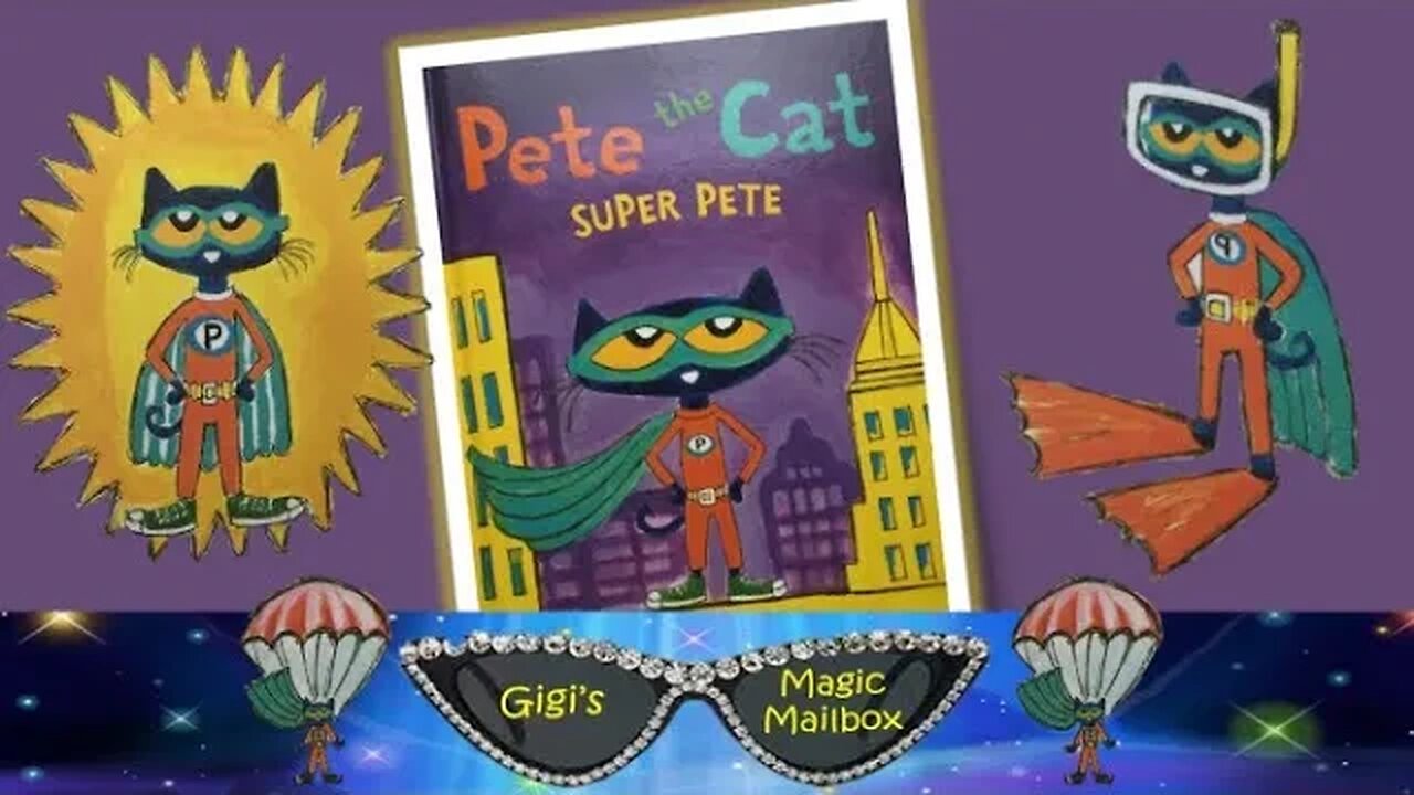 READ ALOUD: Pete the Cat Super Pete (with cool sound effects!)