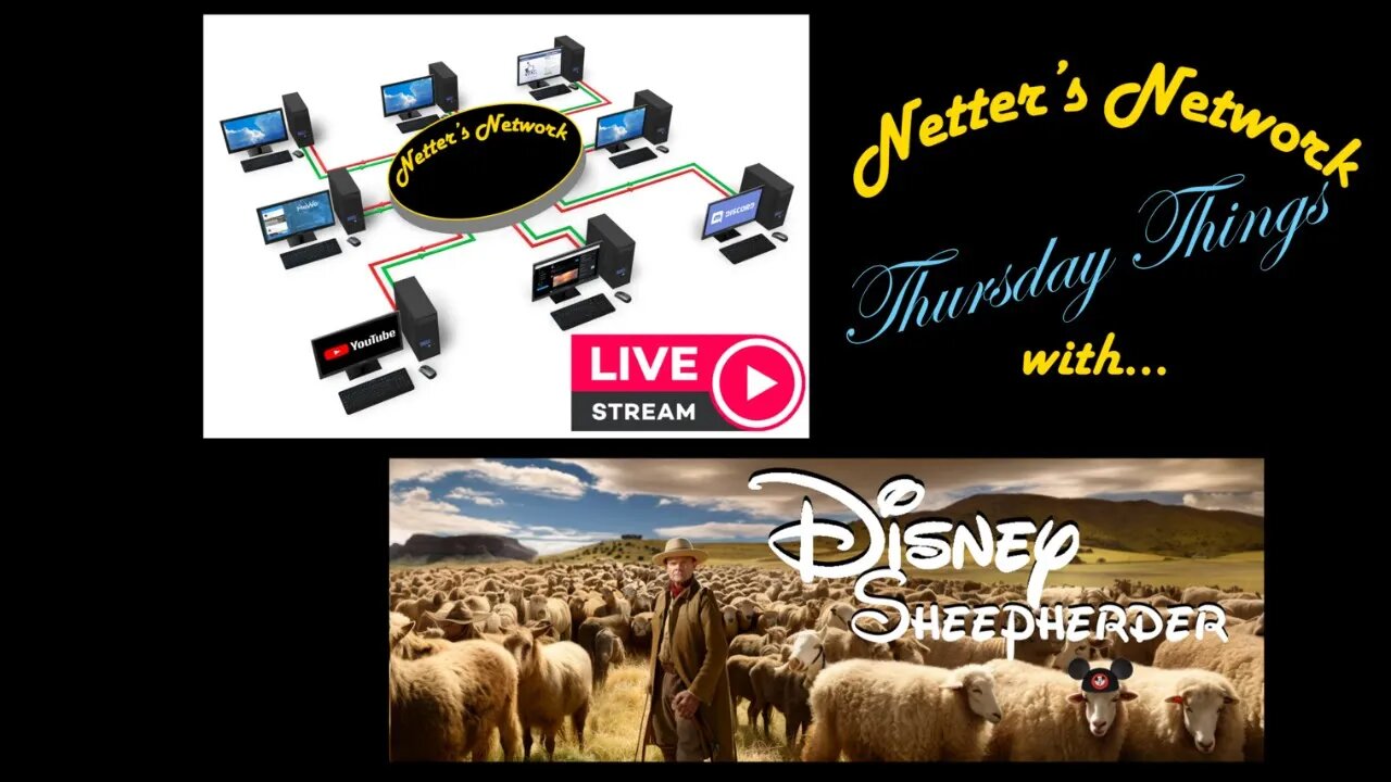 Netter's Network Thursday Things: With Guest Host Disney Sheepherder
