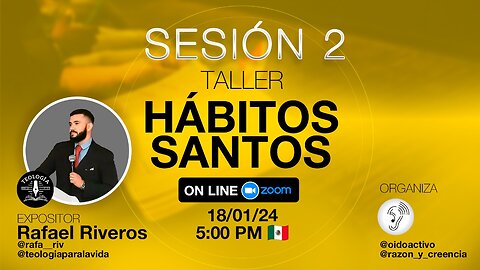 HÁBITOS SANTOS CLASE 2 - RAFAEL RIVEROS