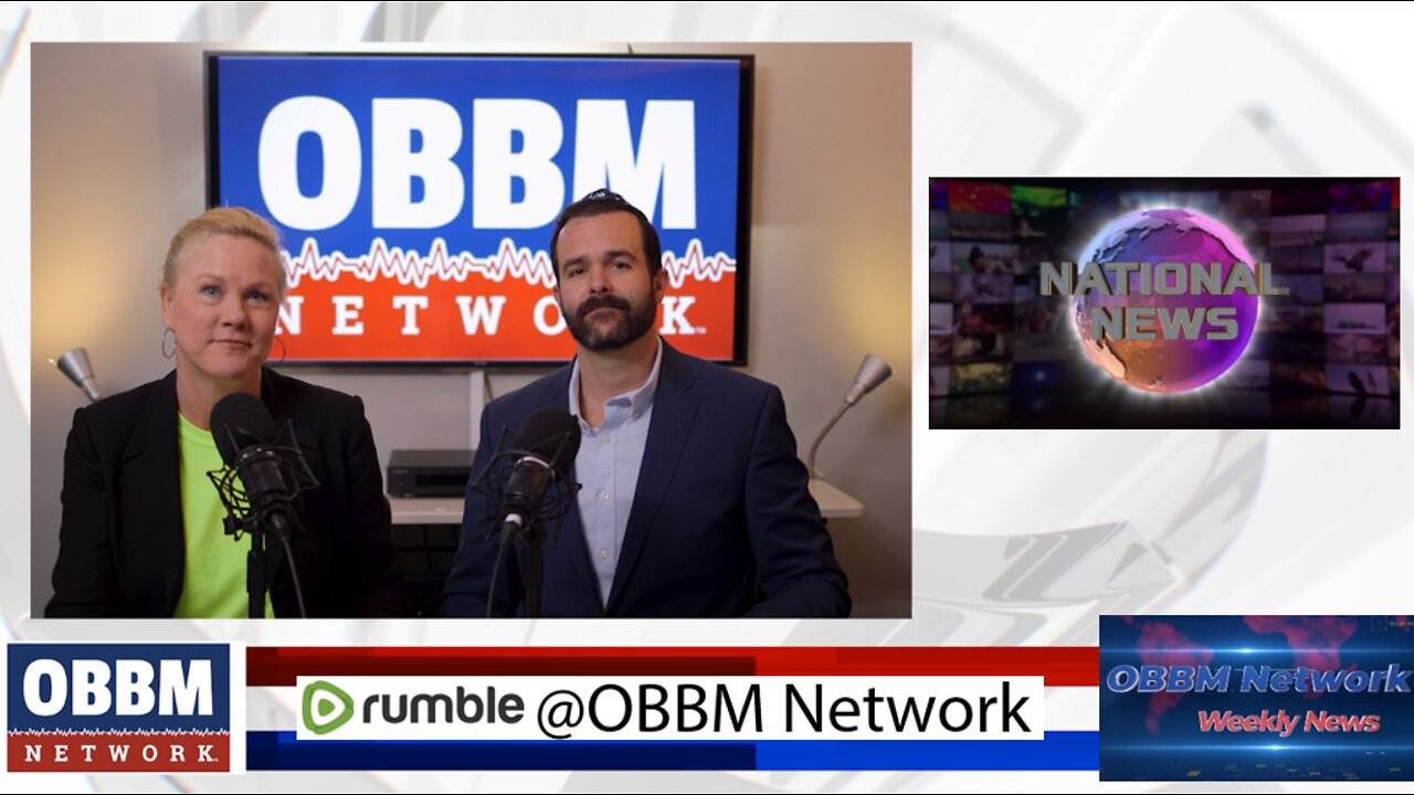 Spotlight on National News - OBBM Network Weekly News