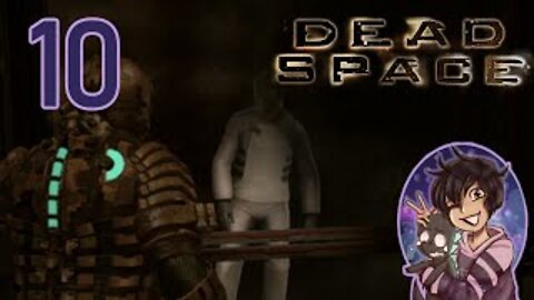 Cutting it Close - Dead Space Part 10