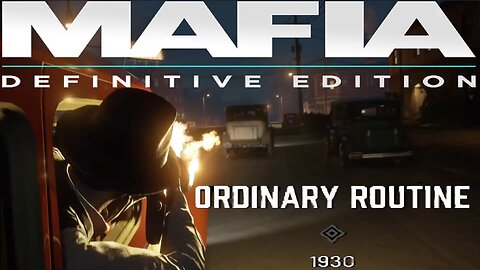 MAFIA The Definitive Edition - Ordinary Routine ep#4