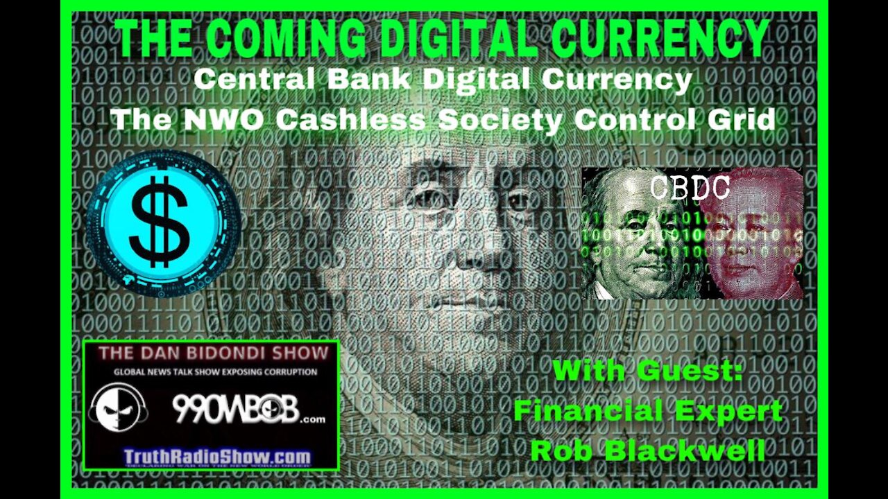 The Coming Digital Currency - The NWO Cashless Society Control Grid