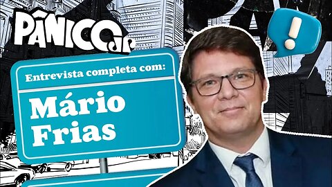 ASSISTA À ENTREVISTA COM MÁRIO FRIAS NA ÍNTEGRA