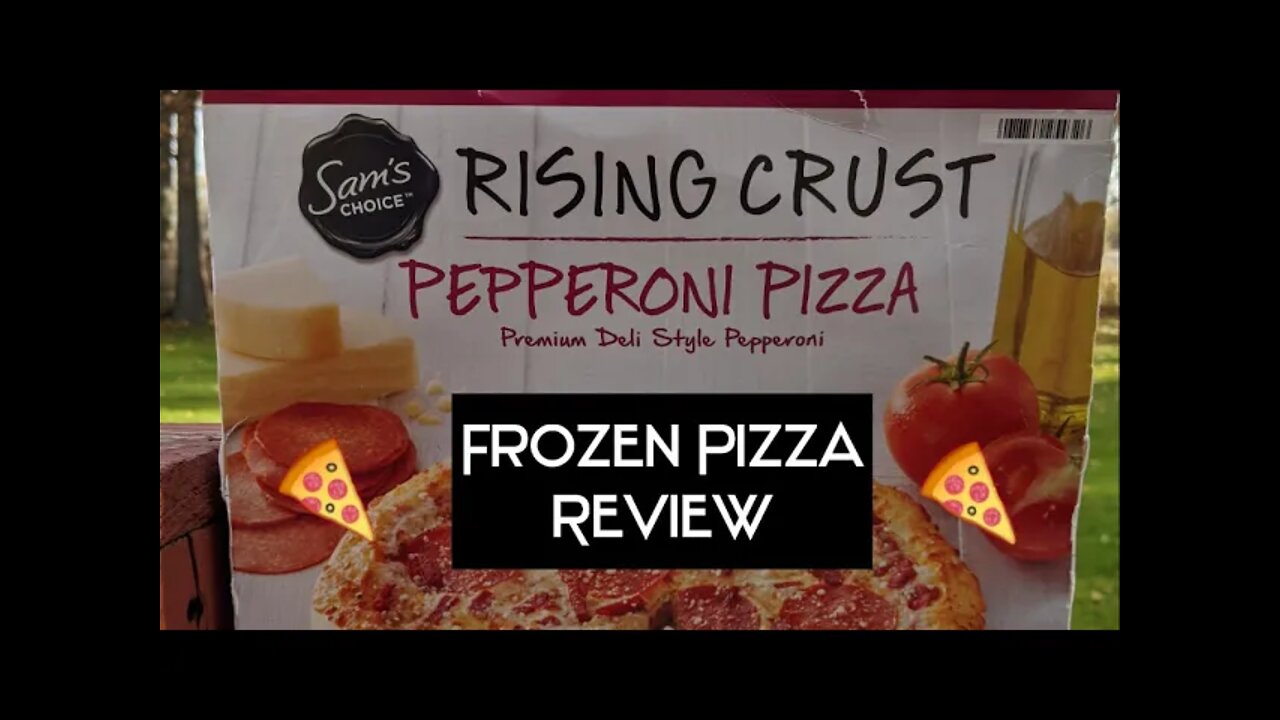 FROZEN PIZZA REVIEW: SAM'S CHOICE RISING CRUST PEPPERONI PIZZA