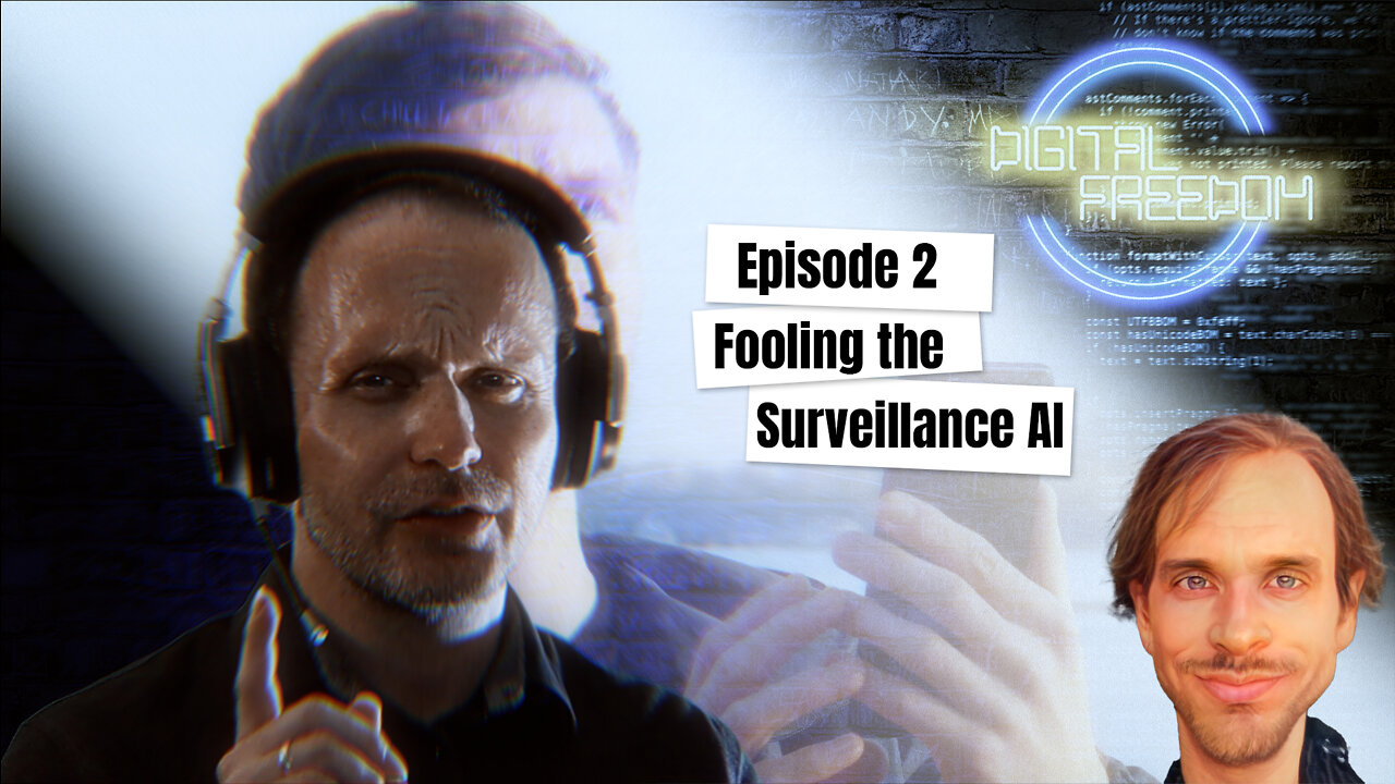 Episode 2 - How to fool the surveillance AI