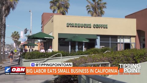 Tipping Point - Big Labor Eats Small Business in California