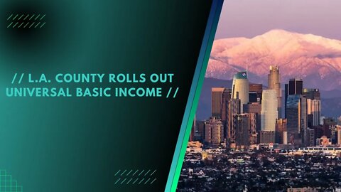 L.A. County Rolls Out Universal Basic Income | PRIME NATION