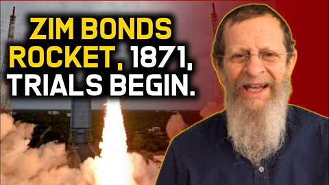 Zim Bonds, 1871, Trials Begin.