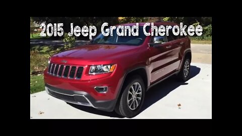 What I love and hate about the 2015 Jeep Grand Cherokee Limited