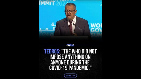 "The W.H.O did not did not impose anything, or on anyone, during pandemic". - Tedros