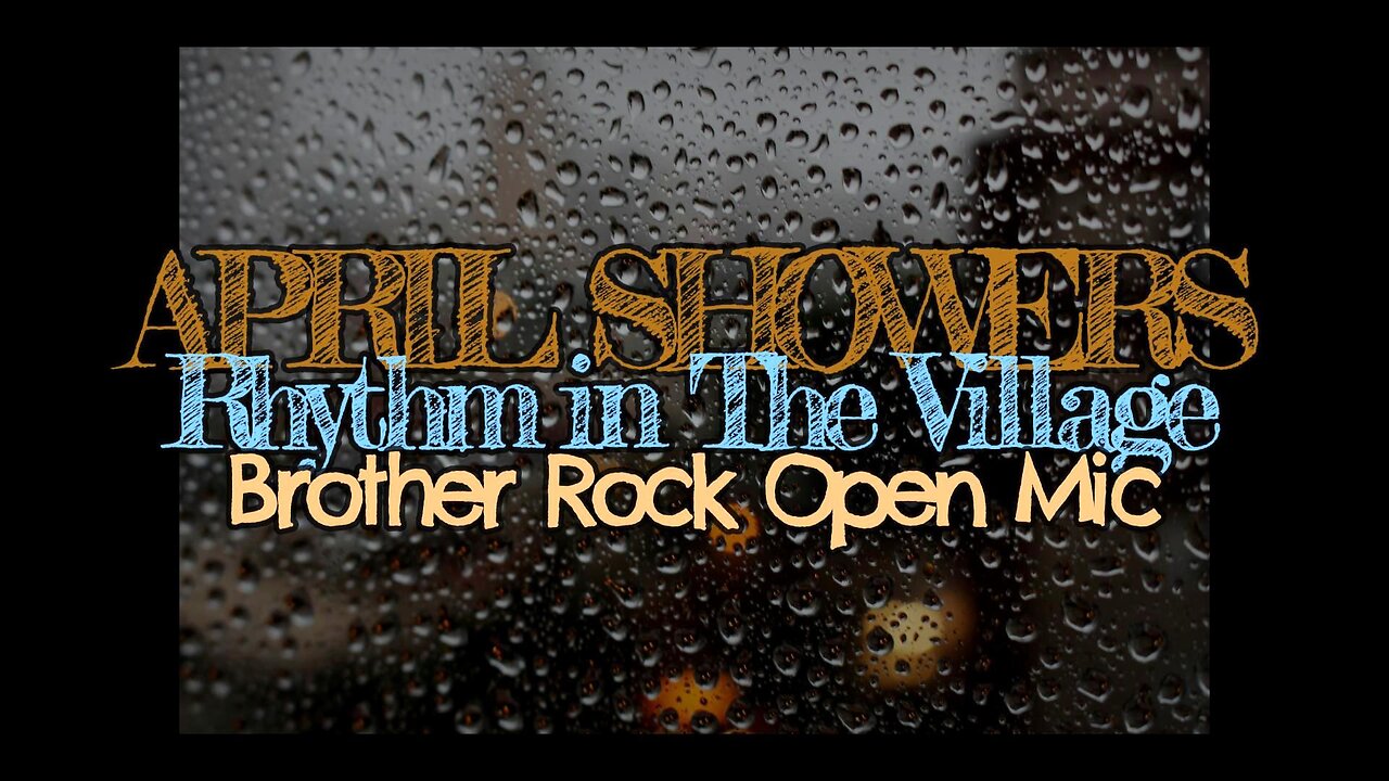 APRIL SHOWERS (Rhythm in the Village)