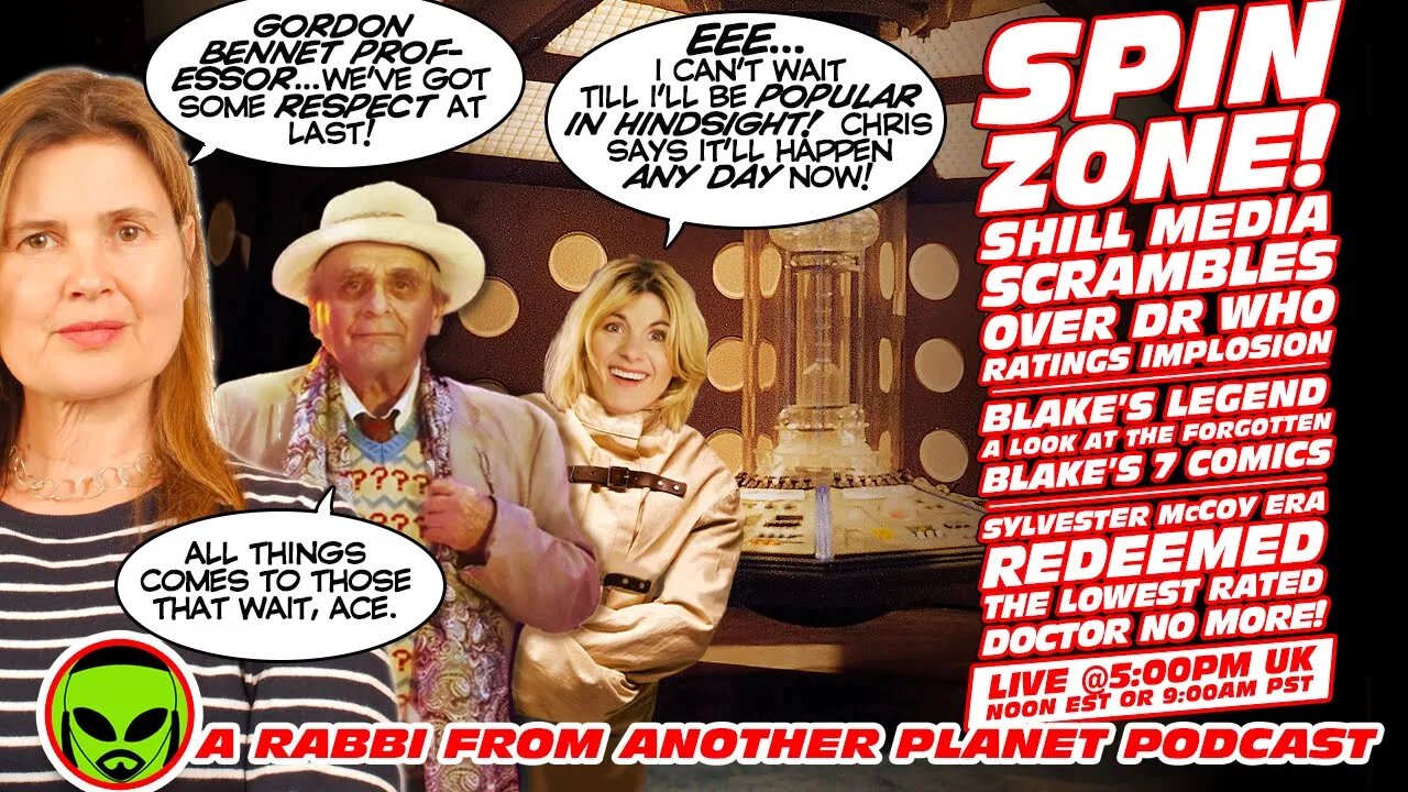 LIVE@5 - Doctor Who Ratings Melt Down!!! Sylvester McCoy Redeemed!!! Blake's 7