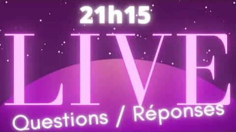 LIVE QUESTIONS REPONSES