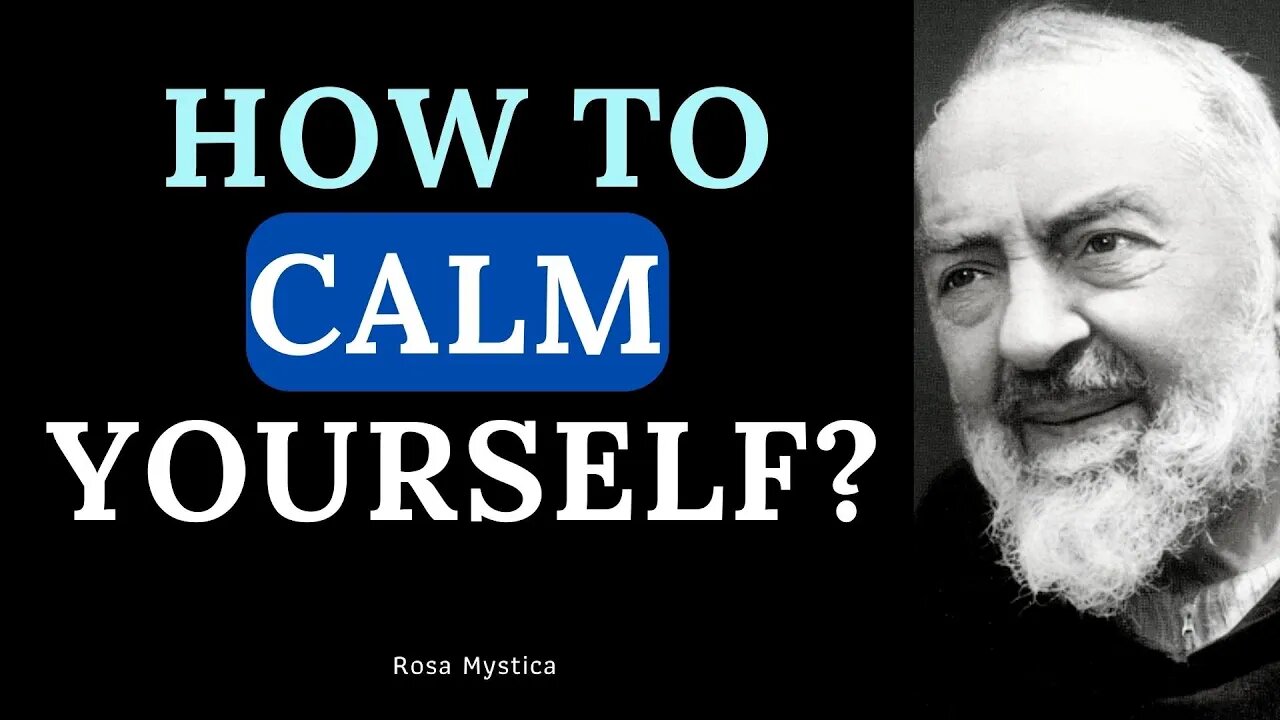 HOW TO CALM YOURSELF ?