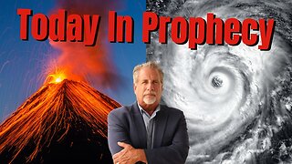 Today in Prophecy 10-08-24