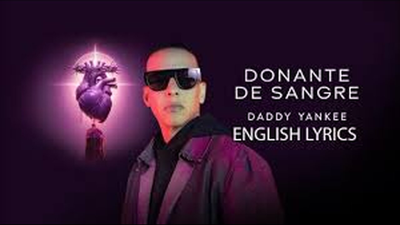 Daddy Yankee - Donante de Sangre-Blood Donor (ENGLISH LYRICS)