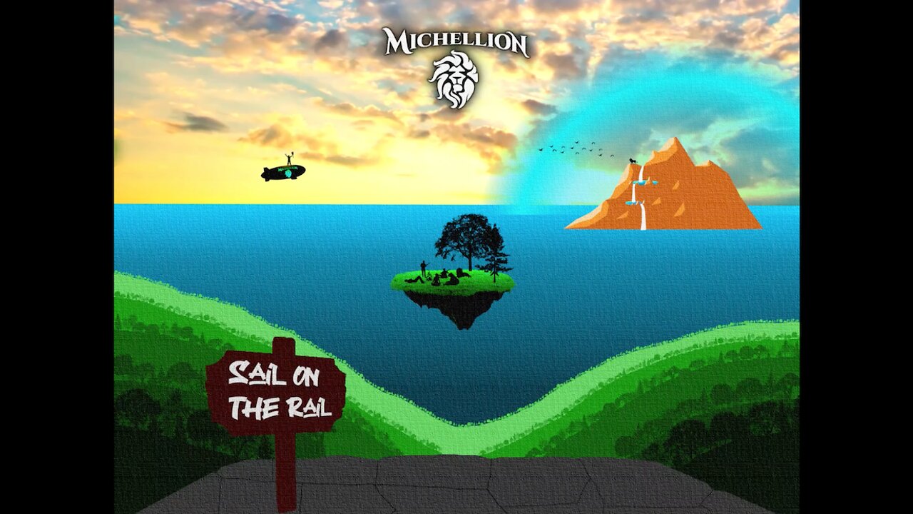 Sail On The Rail - MICHELLION