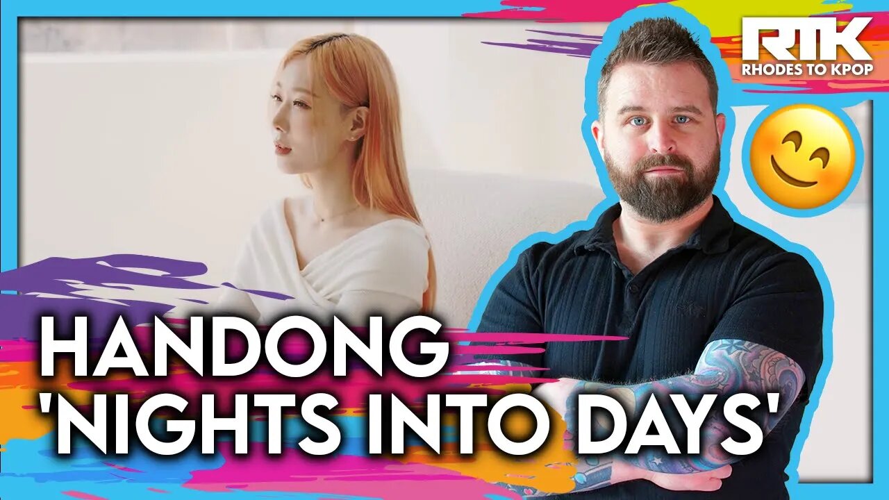 HANDONG (한동) - 'Nights Into Days' Special Clip (Reaction)