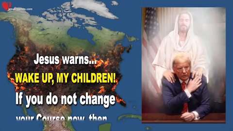 JESUS WARNS... WAKE UP! MY CHILDREN 🙏 IF YOU DO NOT CHANGE YOUR COURSE NOW, THEN..