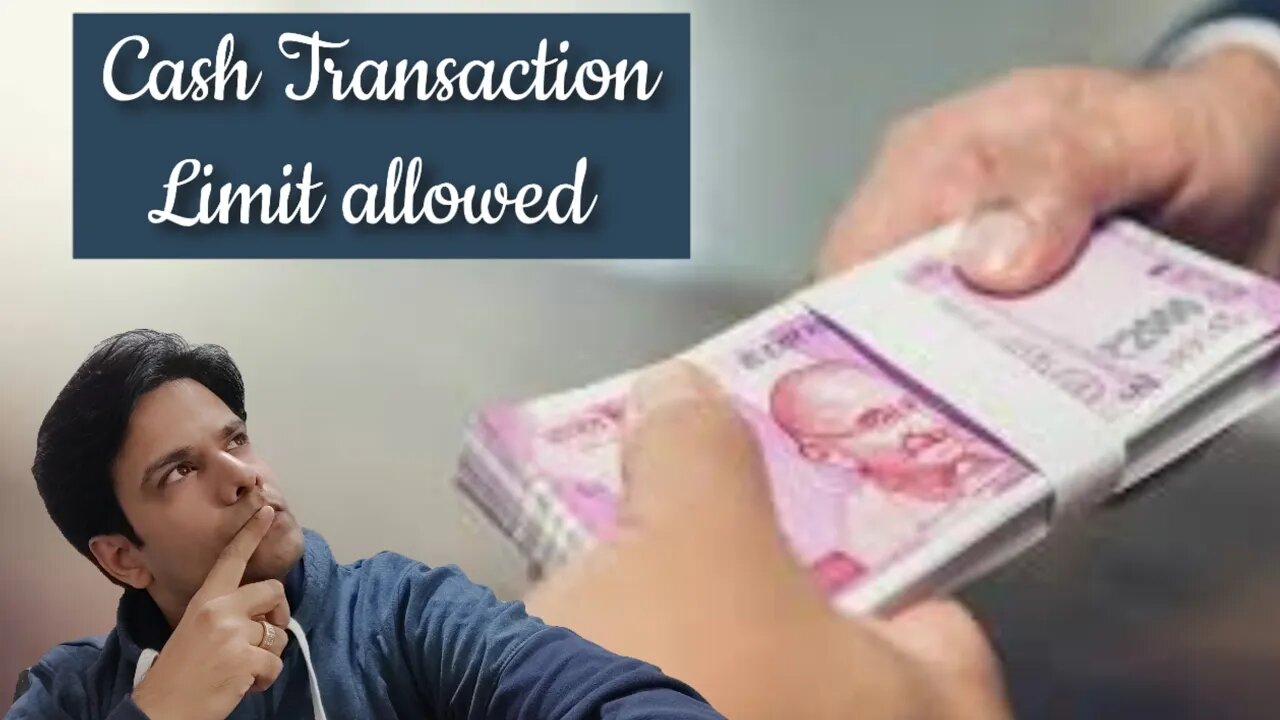 Cash Transaction Limit for a common man .. How much can you spend or receive in Cash