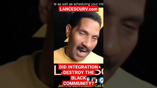 DID INTEGRATION DESTROY A THRIVING BLACK COMMUNITY? | LANCESCURV.com