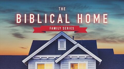 The Biblical Home (Part 6) | Awesome Moms in the Bible