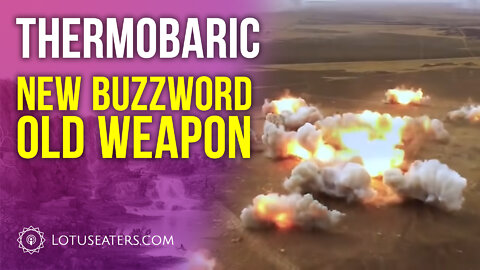 What Are Thermobaric Weapons?