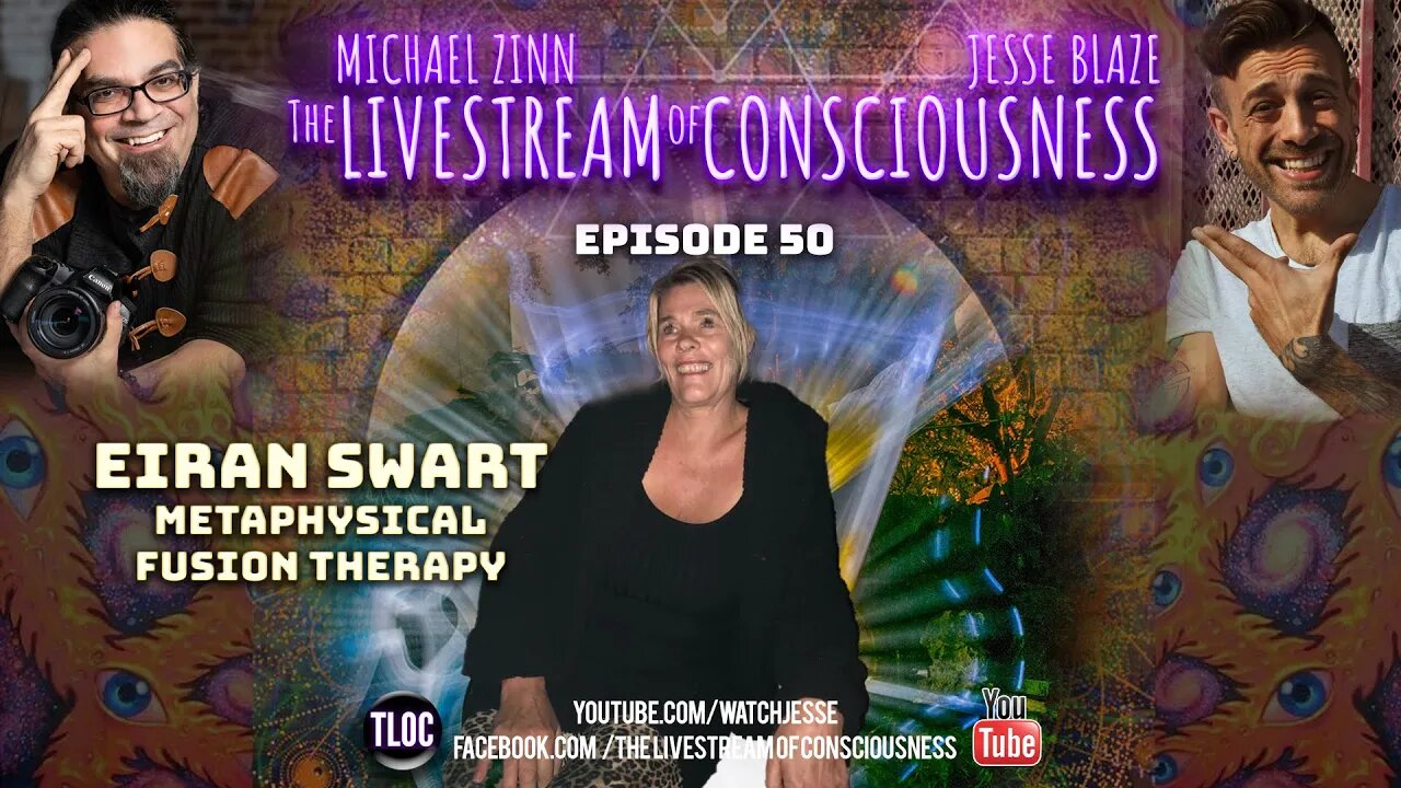 TLOC Episode 50 Eiran Swart and Metaphysical Fusion Therapy