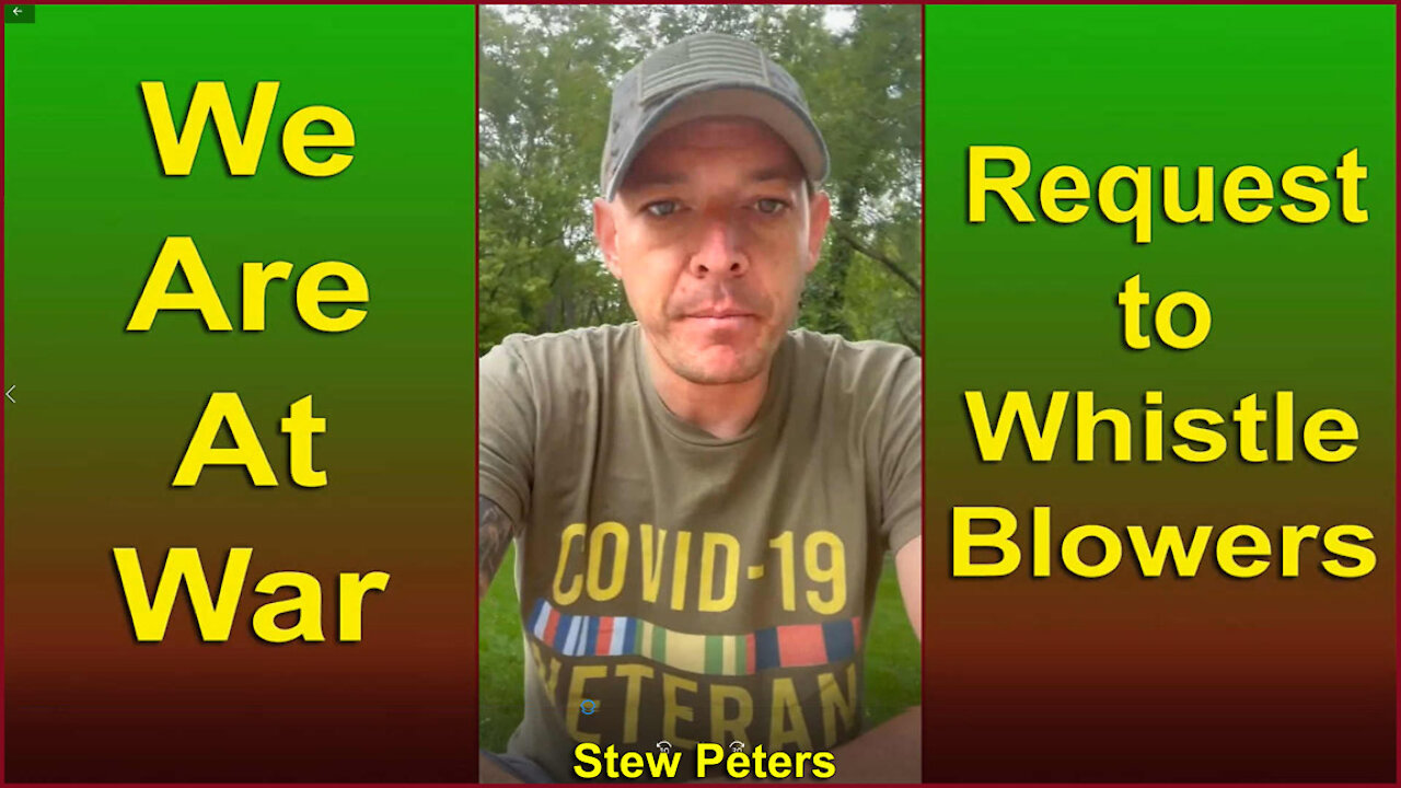 REQUEST TO WHISTLEBLOWERS - Stew Peters