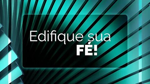 Edifique sua Fé