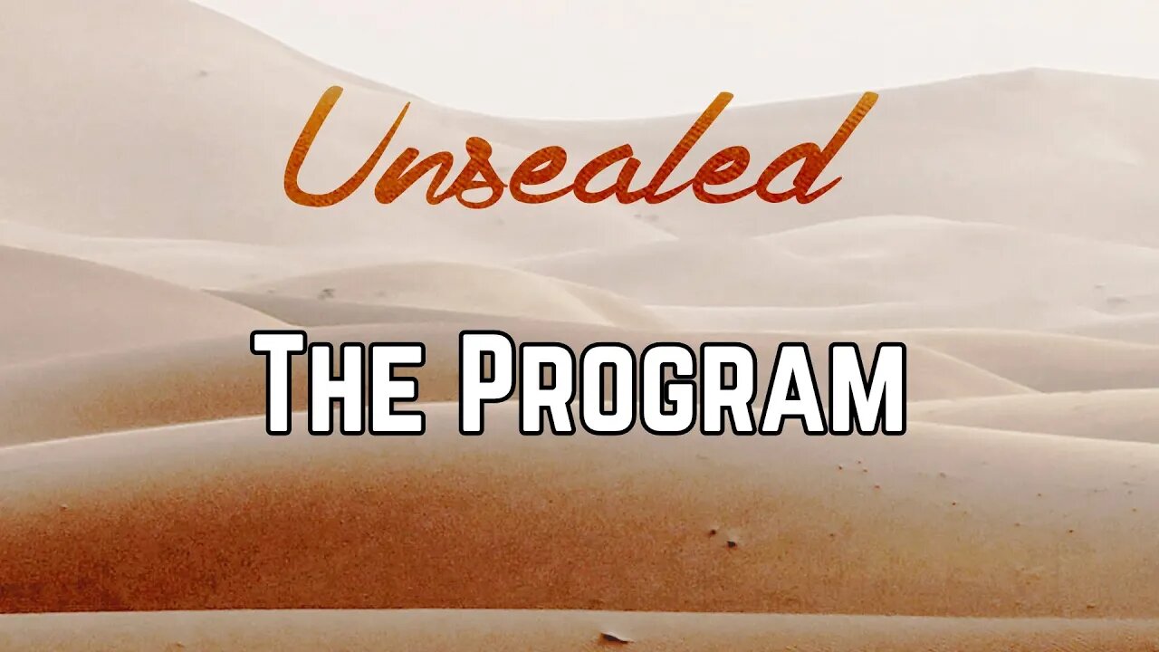 Unsealed: The Program