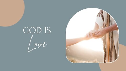 God is Love