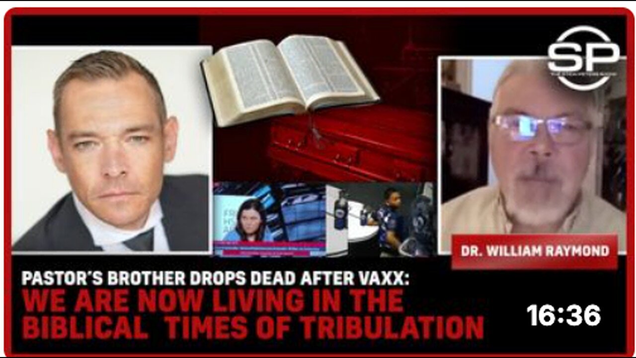 Pastor’s Brother DROPS DEAD After Vaxx: We Are Now Living In Times Of Tribulation