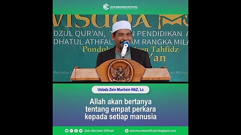 Allah Akan Bertanya 4 Perkara kepada Setiap Manusia - Ustadz Zein Muchsin