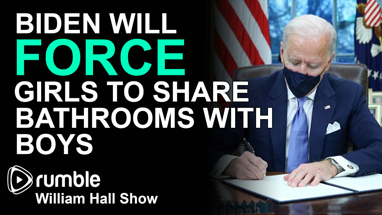 Biden To Force Girls To Share Bathrooms With Boys